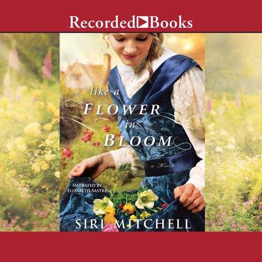 Like a Flower in Bloom, Siri Mitchell