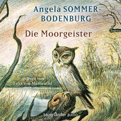 Die Moorgeister (Ungekürzte Lesung), Angela Sommer-Bodenburg