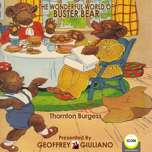 The Wonderful World Of Buster Bear, Thornton Burgess
