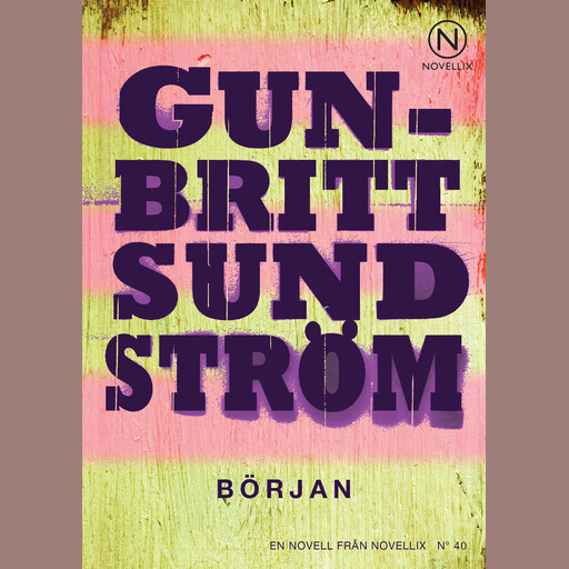 Början, Gun-Britt Sundström