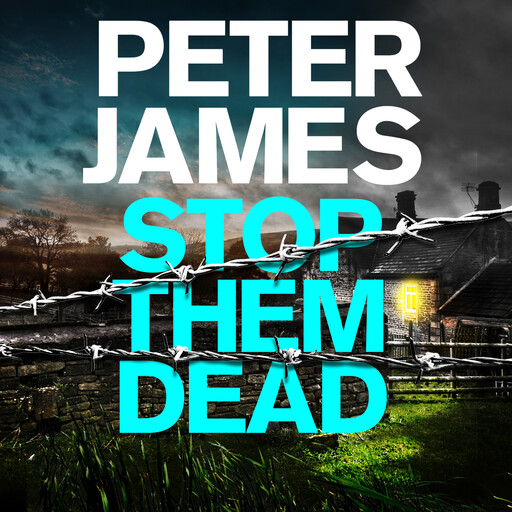 Stop Them Dead, Peter James
