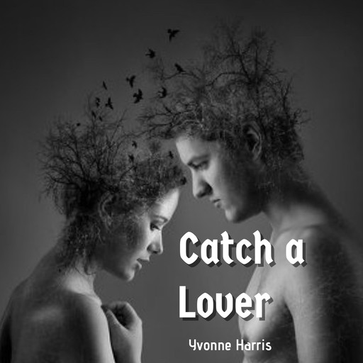 Catch a Lover, Yvonne Harris