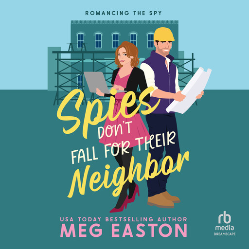 Spies Don't Fall for Their Neighbor, Meg Easton