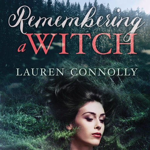Remembering a Witch, Lauren Connolly