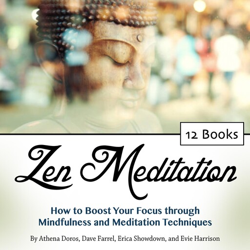 Zen Meditation, Evie Harrison, Dave Farrel, Athena Doros, Erica Showdown