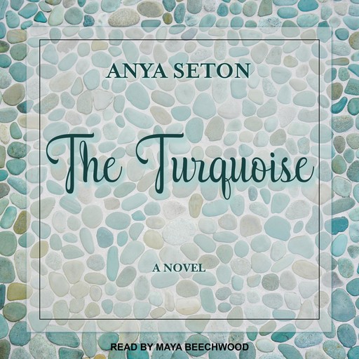 The Turquoise, Anya Seton