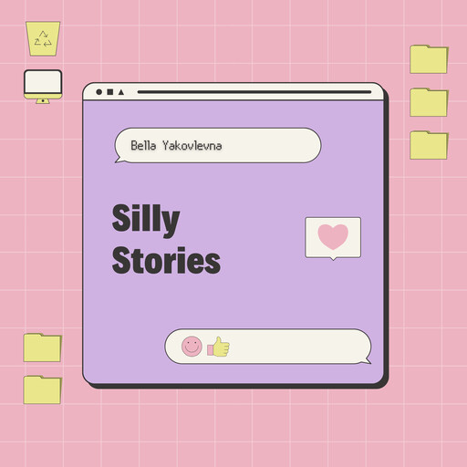 Silly Stories, Bella Yakovlevna