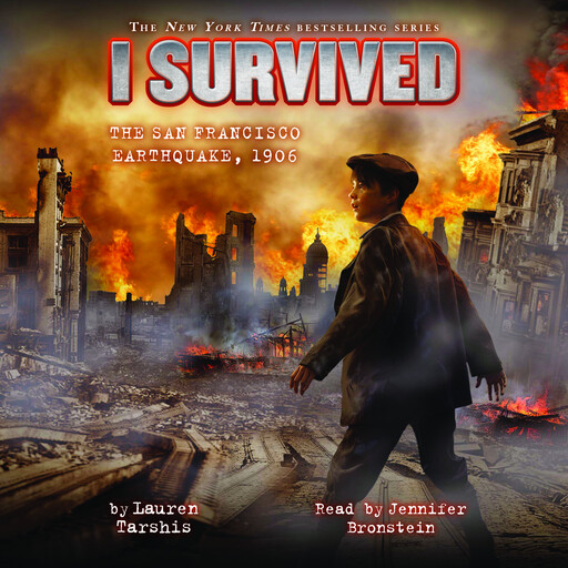 I Survived the San Francisco Earthquake, 1906 (I Survived #5), Lauren Tarshis