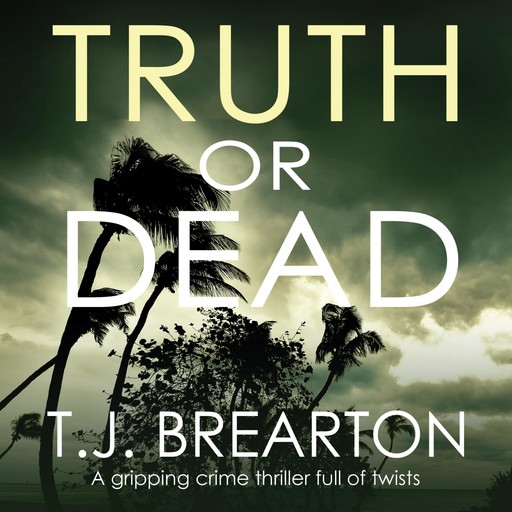 Truth or Dead, T.J. Brearton