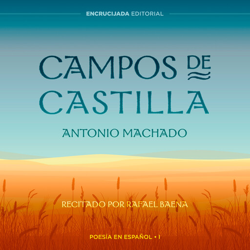 Campos de Castilla, Antonio Machado