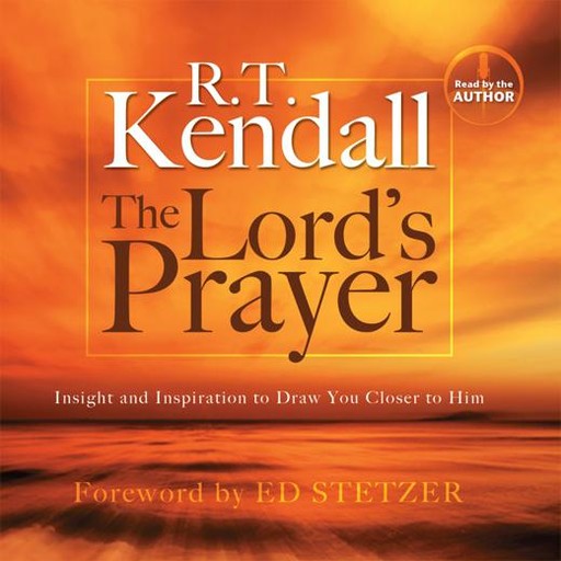The Lord's Prayer, R.T. Kendall