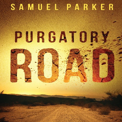 Purgatory Road, Samuel Parker