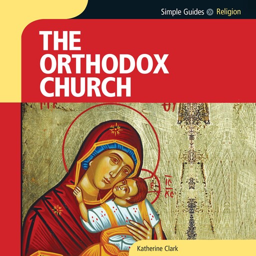 Orthodox Church, Simple Guides, Katherine Clark