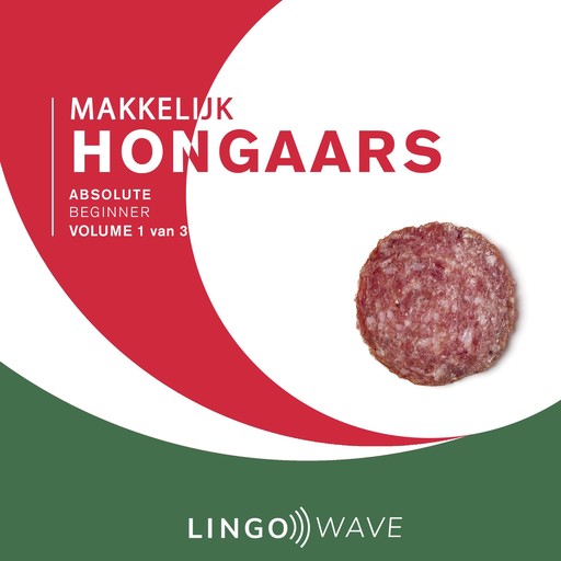 Makkelijk Hongaars - Absolute beginner - Volume 1 van 3, Lingo Wave