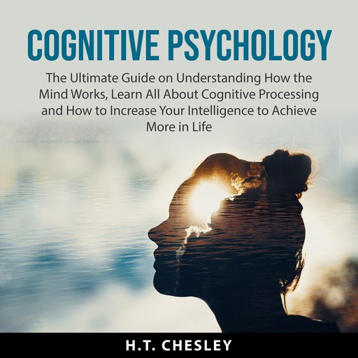 Cognitive Psychology, H.T. Chesley