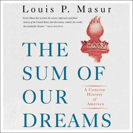 The Sum of Our Dreams, Louis P.Masur