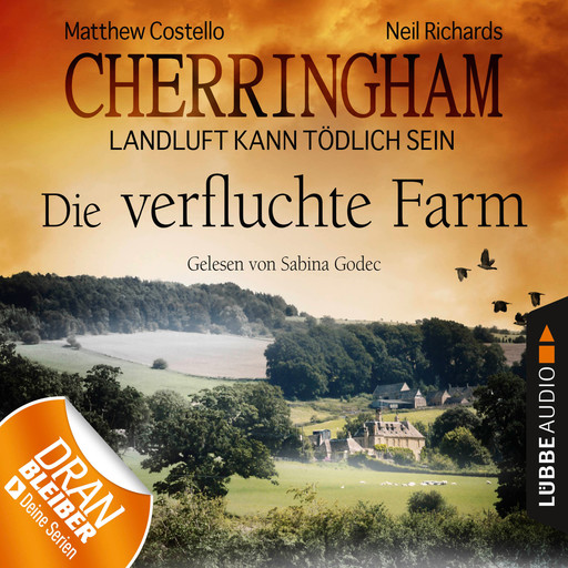 Cherringham - Landluft kann tödlich sein, Folge 6: Die verfluchte Farm (Ungekürzt), Matthew Costello, Neil Richards