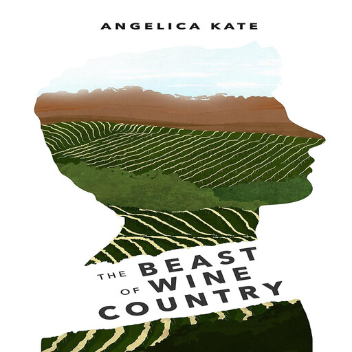 Beast of Wine Country, Angelica Kate
