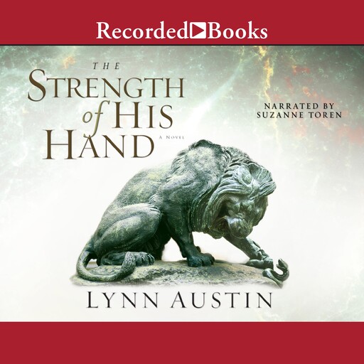 Strength of His Hand, Lynn Austin