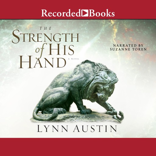 Strength of His Hand, Lynn Austin