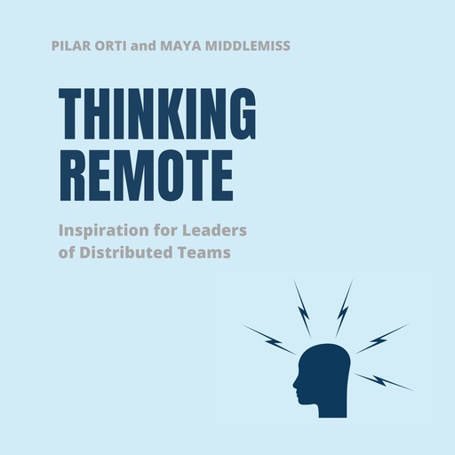 Thinking Remote, Maya Middlemiss, Pilar Orti