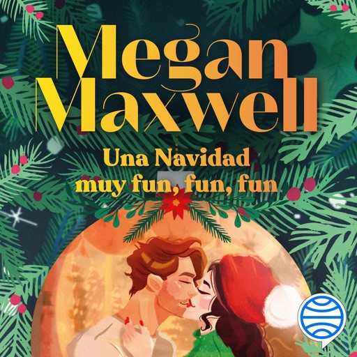 Una Navidad muy fun, fun, fun, Megan Maxwell