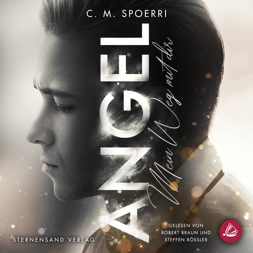 Angel (Band 2): Mein Weg mit dir, C.M. Spoerri