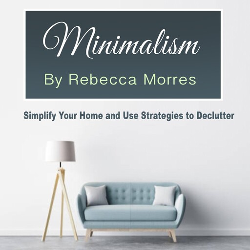 Minimalism, Rebecca Morres
