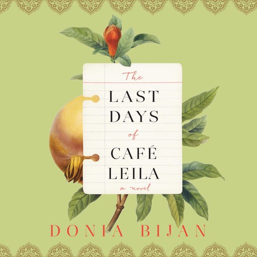 The Last Days of Café Leila, Donia Bijan
