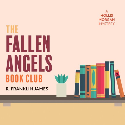 The Fallen Angels Book Club, R. Franklin James