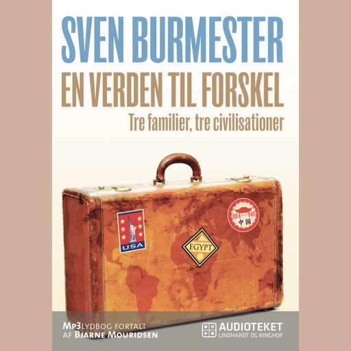 En verden til forskel - tre familier, tre civilisationer, Sven Burmester