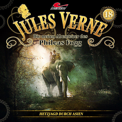 Jules Verne, Die neuen Abenteuer des Phileas Fogg, Folge 18: Hetzjagd durch Asien, Markus Topf, Dominik Ahrens