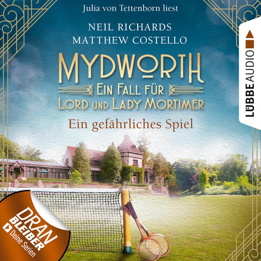 Ein gefährliches Spiel - Mydworth - Ein Fall für Lord und Lady Mortimer 13 (Ungekürzt), Matthew Costello, Neil Richards