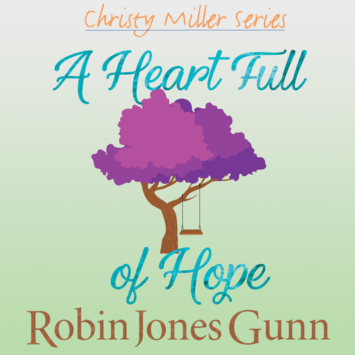 A Heartful of Hope, Robin Jones Gunn