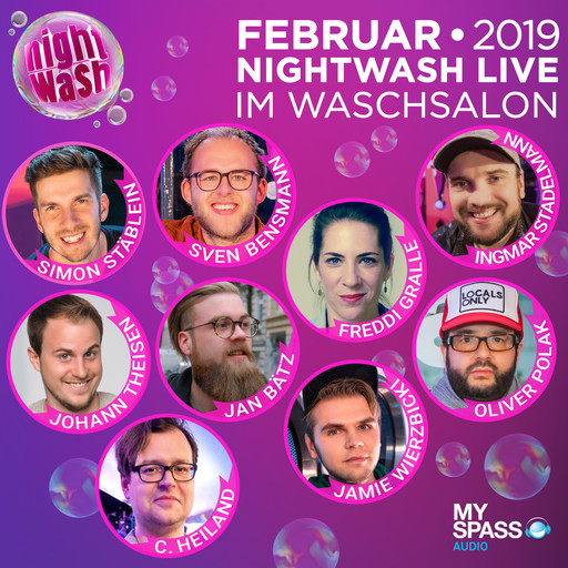 NightWash Live, Februar 2019, Sven Bensmann, Simon Stäblein, Bätz, Freddi Gralle, Jamie Wierzbicki, C. Heiland, Oliver Polak, Johann Theisen, Ingmar Stadelmann