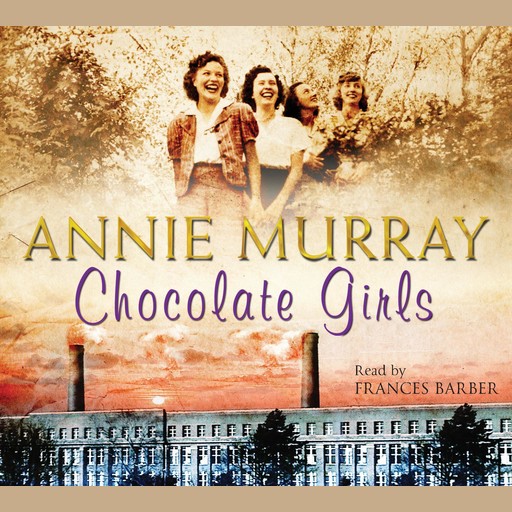 Chocolate Girls, Annie Murray
