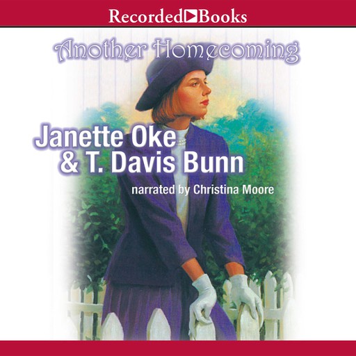 Another Homecoming, Janette Oke, T. Davis Bunn