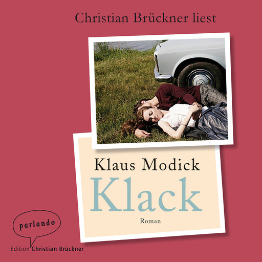 Klack (Ungekürzte Lesung), Klaus Modick