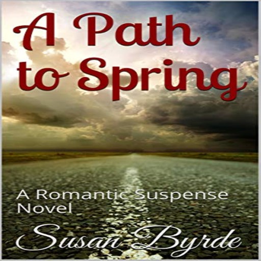 A Path to Spring, Susan Byrde