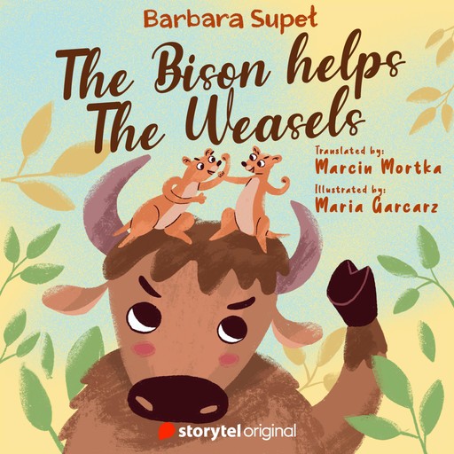 The Bison helps the Weasels, Barbara Supeł