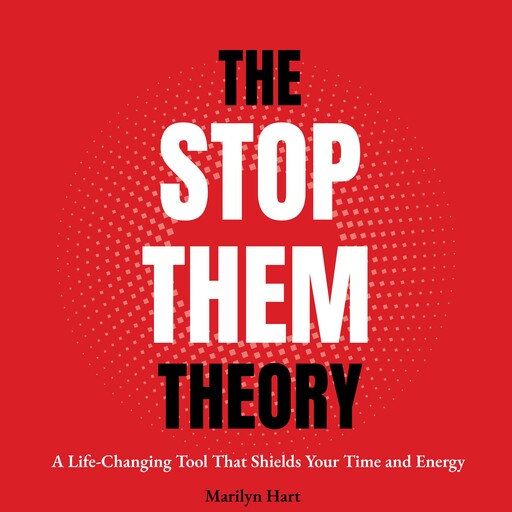 The Stop Them Theory, Marilyn Hart