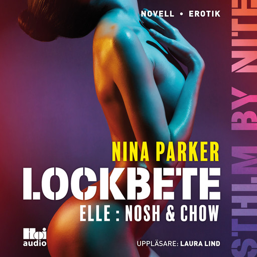 Lockbete - Elle : Nosh & Chow S1E5, Nina Parker