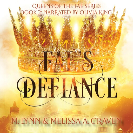 Fae's Defiance, Melissa A. Craven, M. Lynn
