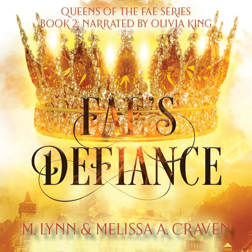 Fae's Defiance, Melissa A. Craven, M. Lynn