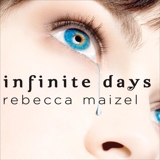Infinite Days, Rebecca Maizel