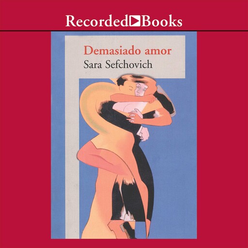 Demasiado Amor, Sefchovich Sara