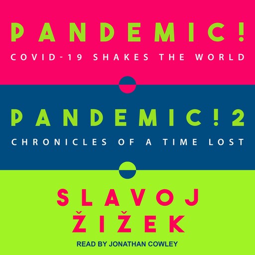 Pandemic! & Pandemic! 2, Slavoj Zizek