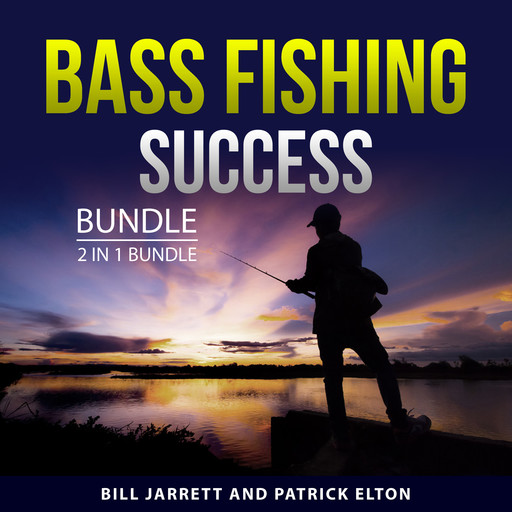 Bass Fishing Success Bundle, 2 in 1 Bundle, Bill Jarrett, Patrick Elton