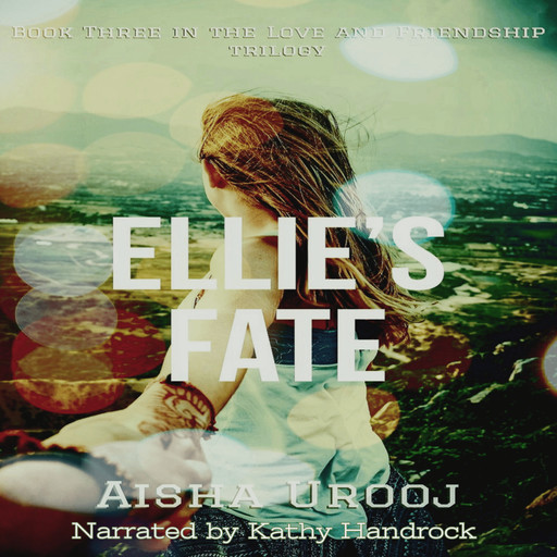 Ellie’s Fate, Aisha Urooj