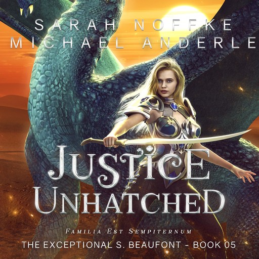 Justice Unhatched, Michael Anderle, Sarah Noffke